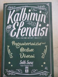 Kalbimin Efendisi Peygamberimizin Medine Dönemi