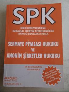 SPK Sermaye Piyasası Hukuku ve Anonim Şirketler Hukuku ve Anonim Şirketler Hukuku