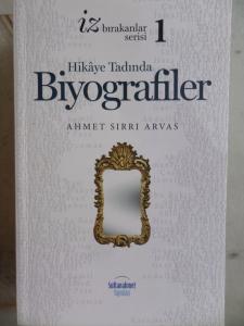Hikaye Tadında Biyografiler 1