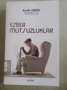 Ezber Mutsuzluklar