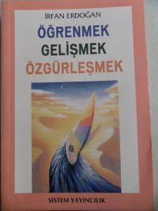 Öğrenmek Gelişmek Özgürleşmek