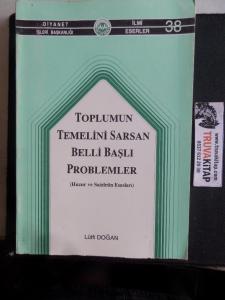 Toplumun Temelini Sarsan Belli Başlı Problemler