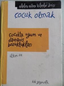 Çocukta Uyum ve Davranış Bozuklukları