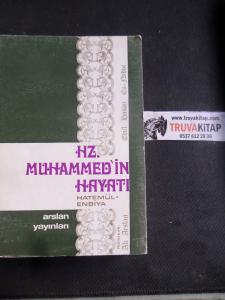 Hz. Muhammed'in Hayatı Hatemül-Enbiya