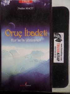 Oruç İbadeti Kur'an'la Yüzleşmek