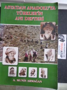 Asya'dan Anadolu'ya Türkler'in Anı Defteri