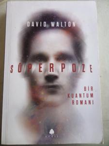Süperpoze Bir Kuantum Romanı