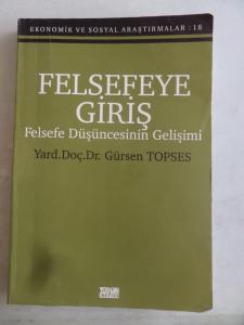 Felsefeye Giriş Felsefe Düşüncesinin Gelişimi