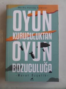 Oyun Kuruculuktan Oyun Bozuculuğa