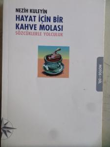 Hayat İçin Bir Kahve Molası Sözcüklerle Yolculuk