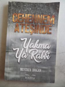 Cehennem Ateşinde Yakma Ya Rabbi