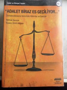 Adalet Biraz Es Geçiliyor