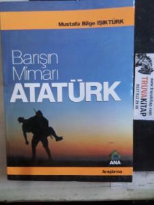 Barışın Mimarı Atatürk
