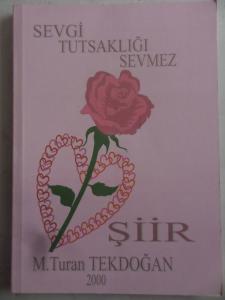 Sevgi Tutsaklığı Sevmez