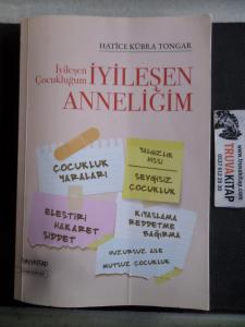 İyileşen Çocukluğum İyileşen Anneliğim