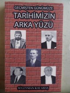 Geçmişten Günümüze Tarihimizin Arka Yüzü