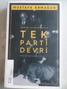 Öncesi ve Sonrasıyla Tek Parti Devri