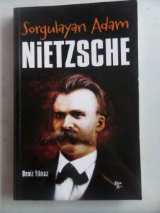 Sorgulayan Adam Nietzsche