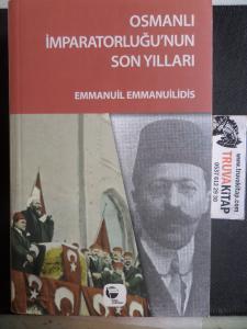Osmanlı İmparatorluğu'nun Son Yılları