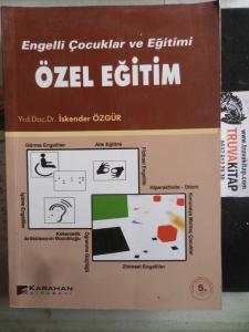 Engelli Çocuklar ve Eğitimi Özel Eğitim