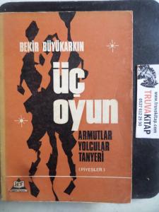 Üç Oyun Armutlar Yolcular Tanyeri