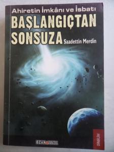 Ahiretin İmkanı ve İsbatı Başlangıçtan Sonsuza