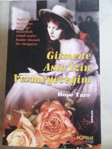 Gitmene Asla İzin Vermeyeceğim