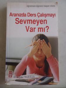 Aranızda Ders Çalışmayı Sevmeyen Var mı ?