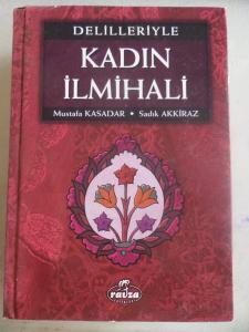 Delilleriyle Kadın İlmihali