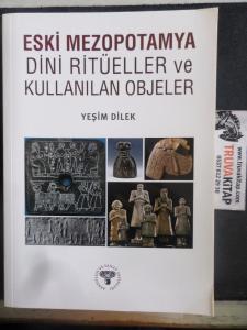 Eski Mezopotamya Dini Ritüeller ve Kullanılan Objeler