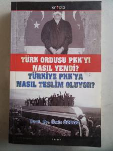 Türk Ordusu PKK'yı Nasıl Yendi ? Türkiye PKK'ya Nasıl Teslim Oluyor ?
