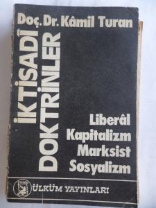 İktisadi Doktrinler Liberal Kapitalizm Marksist Sosyalizm