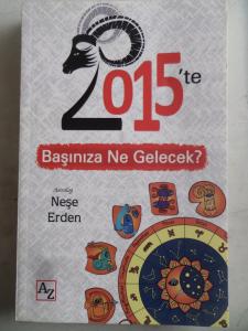 2015'te Başınıza Ne Gelecek ?