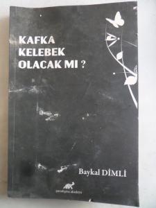 Kafka Kelebek Olacak Mı ?
