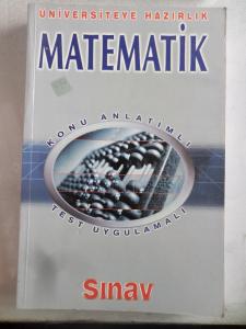 Üniversiteye Hazırlık Matematik Konu Anlatımlı Test Uygulamalı