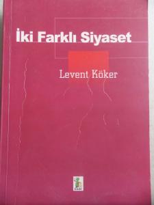 İki Farklı Siyaset