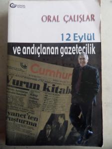 12 Eylül ve Andıçlanan Gazetecilik