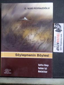 Söyleşmenin Böylesi