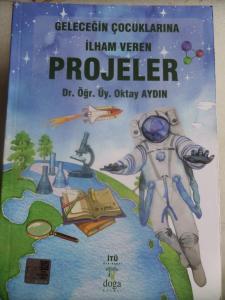 Geleceğin Çocuklarına İlham Veren Projeler