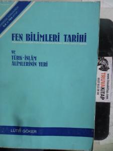 Fen Bilimleri Tarihi ve Türk İslam Alimlerinin Yeri