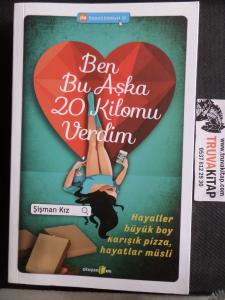 Ben Bu Aşka 20 Kilomu Verdim