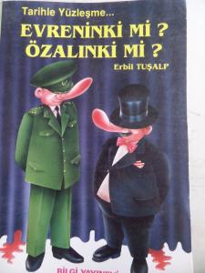 Evreninki Mi ? Özalınki Mi ?