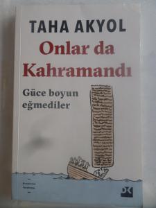 Onlar da Kahramandı Güce Boyun Eğmediler