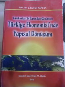 Cumhuriyet'in İlanından Günümüze Türkiye Ekonomisi'nde Yapısal Dönüşüm