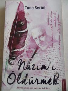 Nazım'ı Öldürmek