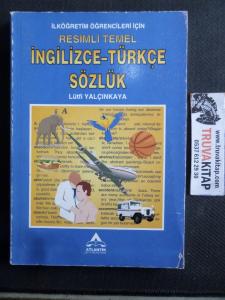Resimli Temel İngilizce - Türkçe Sözlük