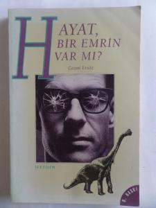 Hayat Bir Emrin Var Mı ?