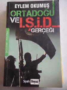 Ortadoğu ve I.Ş.İ.D Gerçeği