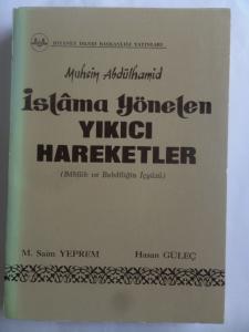 İslama Yönelen Yıkıcı Hareketler