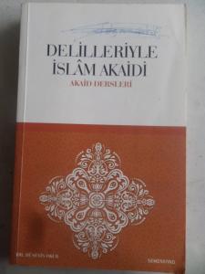 Delilleriyle İslam Akaidi